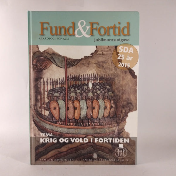 Fund & fortid - Krig og vold i fortiden, Arkæologi for alle
