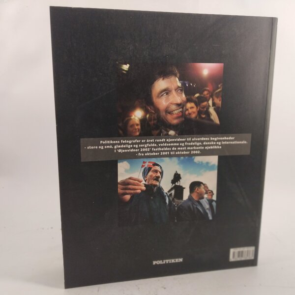 Øjenvidner - 2002 som politikens fotografer så det