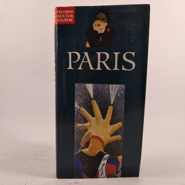Paris - Politikens Kultur guide af A. Søndervang og H. Wendelboe