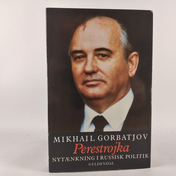 Perestrojka - Nytænkning i russisk politik af Mikhail Gorbatjov