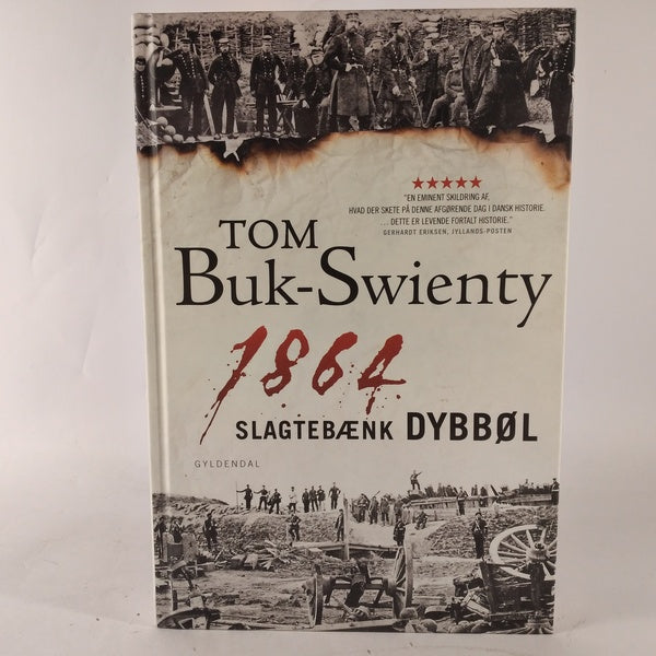 Slagtebænk Dybbøl - 18 april 1864 af Tom Buk-Swienty