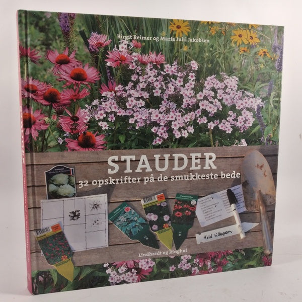 Stauder - 32 opskrifter på de smukkeste bede af Birgit Reimer og Maia Juhl Jacobsen