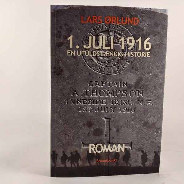 1. juli 1916 - roman - en ufuldstændig historie af Lars Ørlund