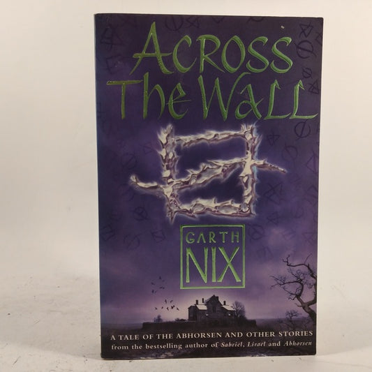 Across the Wall af Garth Nix