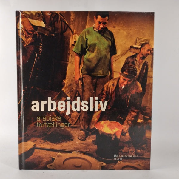 Arbejdsliv - arabiske fortællinger
