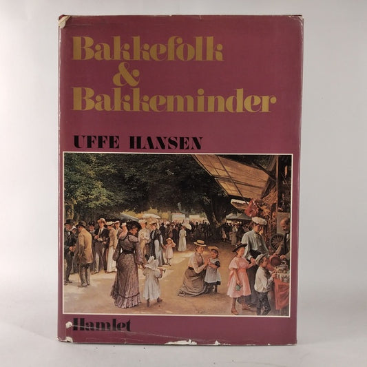 Bakkefolk og Bakkeminder af Uffe Hansen