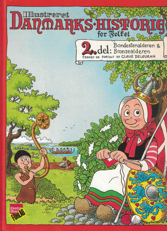 Illustreret danmarshistorie 3 - Bondestenalderen & Bronzealderen