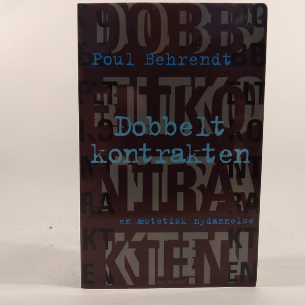 Dobbeltkontrakten - en æstetisk nydannelse af Poul Behrendt
