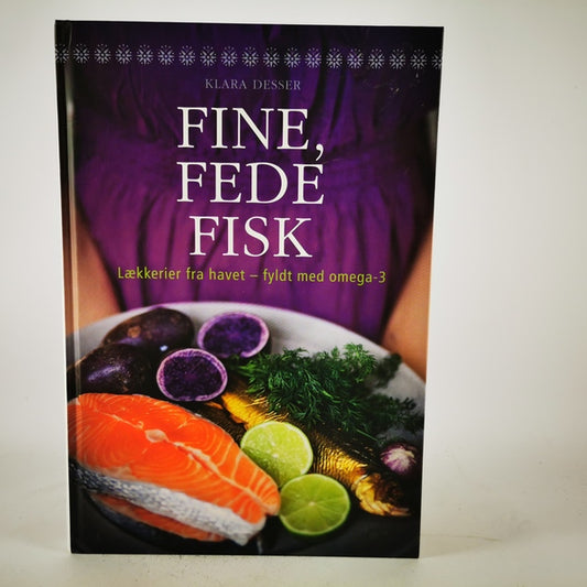 Fine, fede fisk - lækkerier fra havet - fyldt med omega-3 af Klara Desser
