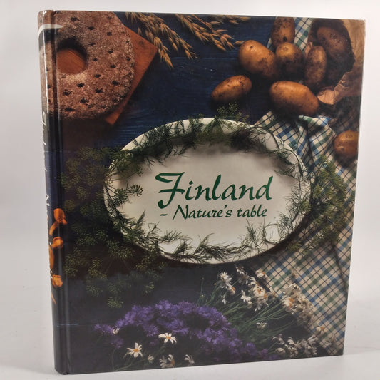 Finland - Nature's Table Hardcover  1 Jan. 1997 by Tiia Koskimi
