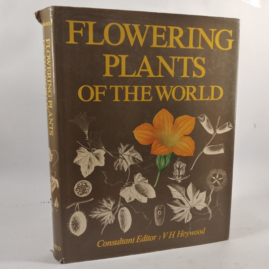 Flowering plants of the world By V.H Heywood