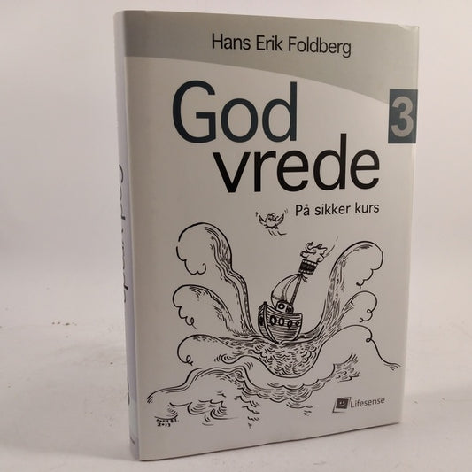 God vrede - på sikker kurs 3 af Hans Erik Foldberg