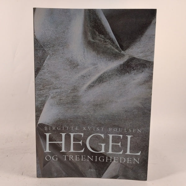 Hegel og treenigheden af Birgitte Kvist Poulsen