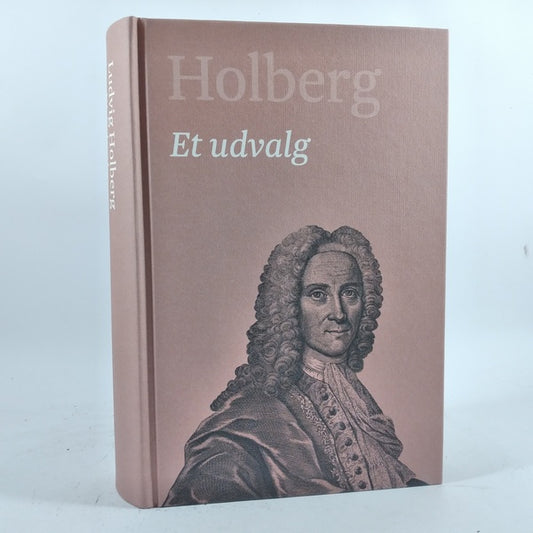 Holberg - et udvalg af Ludvig Holberg