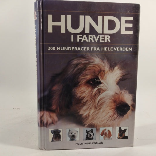 Hunde i farver - 300 hunderacer fra hele verden af David Alderton