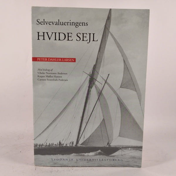 Selvevalueringens Hvide sejl af Peter Dahler-Larsen