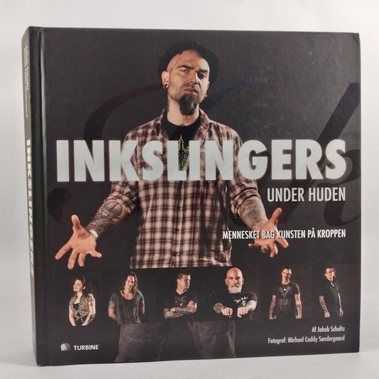 Inkslingers under huden - mennesket bag kunsten på kroppen af Jakob Schultz