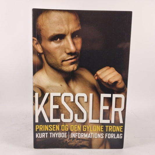 Kessler - Prinsen og den gyldne trone af Kurt Thyboe