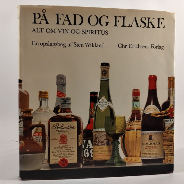 På fad og flaske - alt om vin og spiritus af Sten Wikland