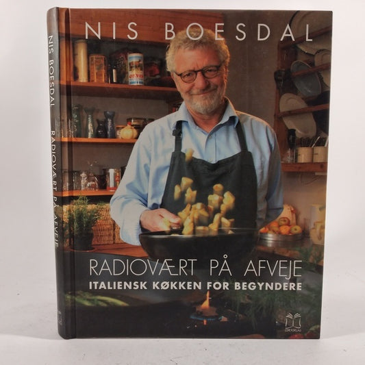 Radiovært på afveje - Italiensk Køkken for begyndere af Nis Boesdal.