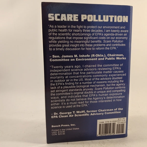 Scare Pollution - Why and how to fix the epa af Steve Milloy