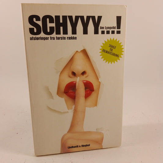 Schyyy...! afsløringer fra første række af Jim Lyngvild,
