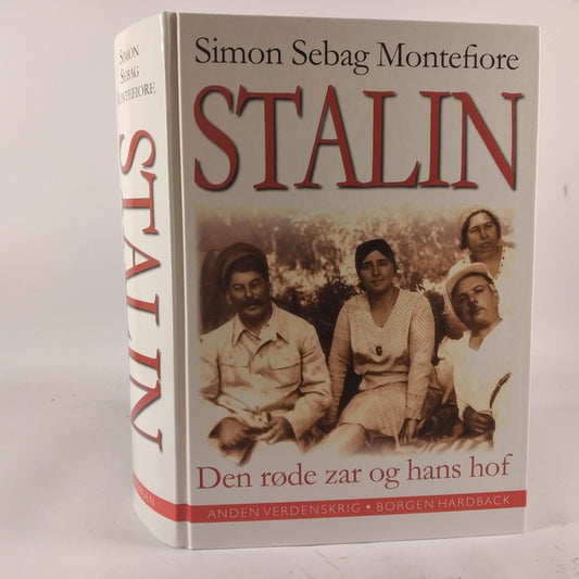 Stalin - Den røde zar og hans hof af Simon Sebag Montefiore