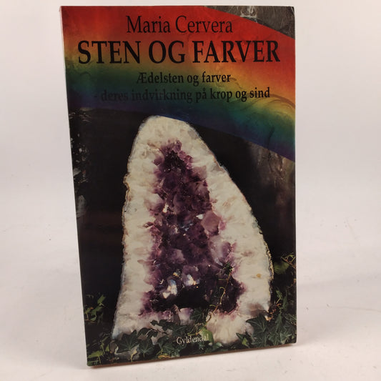 Sten og farver : ædelsten og farver - deres indvirkning på krop og sind af Maria Cervera. ill. af Karin Serup