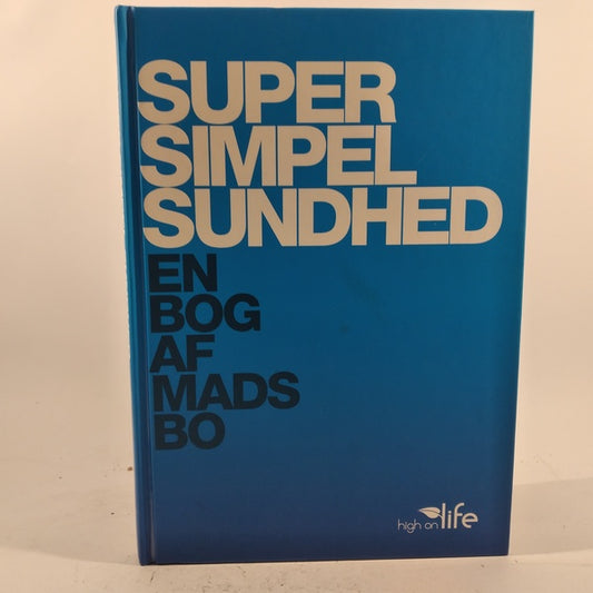 Super simpel sundhed af Mads Bo