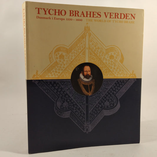 Tycho Brahes Verden. Danmark i Europa 1550-1600 af Poul Grinder-Hansen