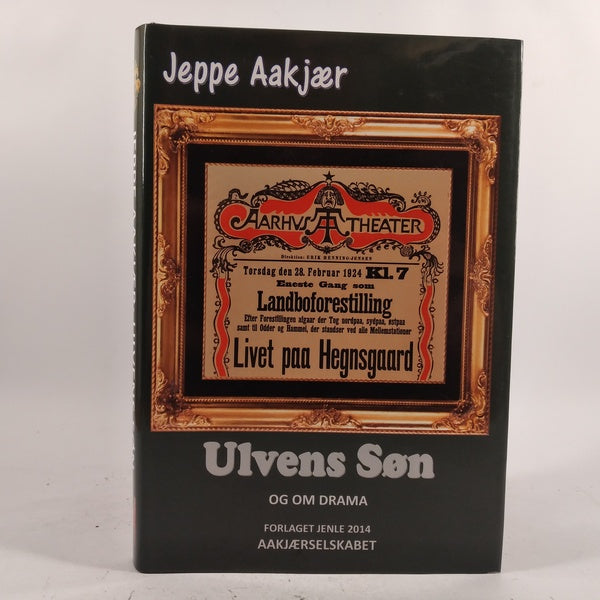 Ulvens søn og om drama af Jeppe Aakjær