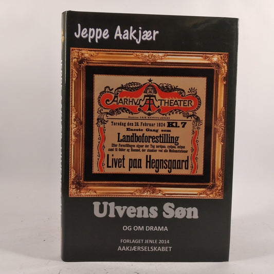 Ulvens søn og om drama af Jeppe Aakjær