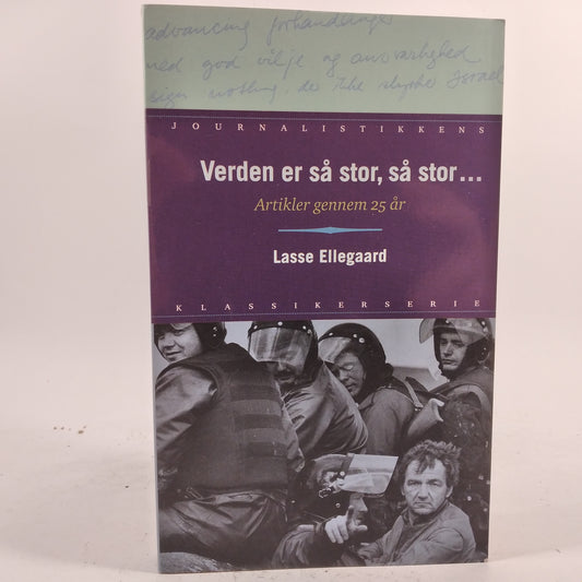 Verden er så stor, så stor - Artikler gennem 25 år af Lasse Ellegaard