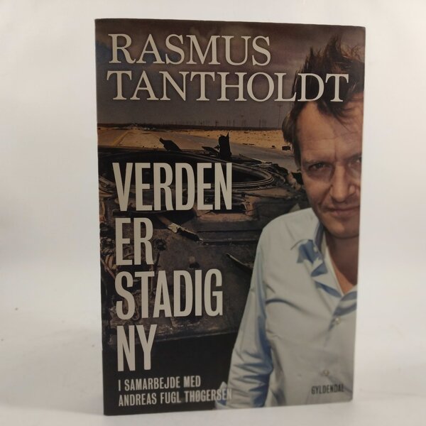 Verden er stadig ny af Rasmus Tantholdt