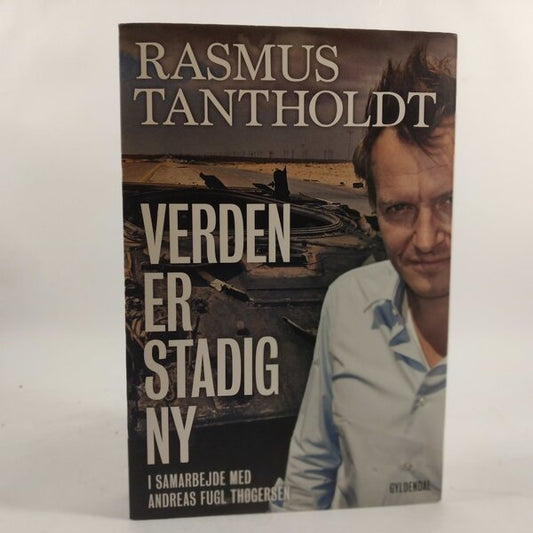 Verden er stadig ny af Rasmus Tantholdt