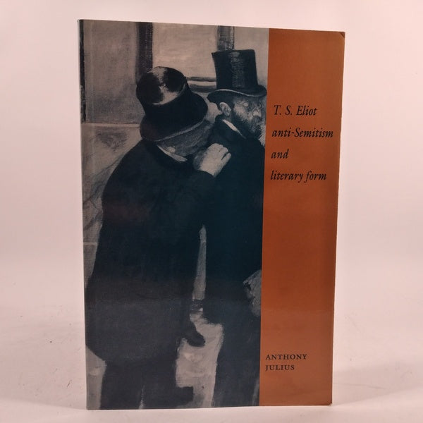 T. S. Eliot, Anti-semitism and the Literary form af Anthony Julius