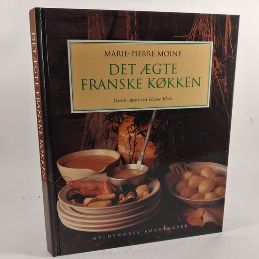 Det ægte franske køkken af Marie-Pierre Moine