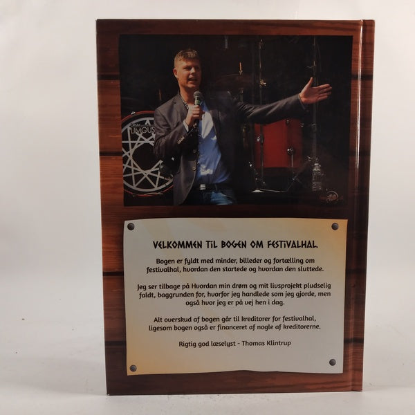 Historien om FestiValhal - Gid i altid holder ved af Thomas Klintrup