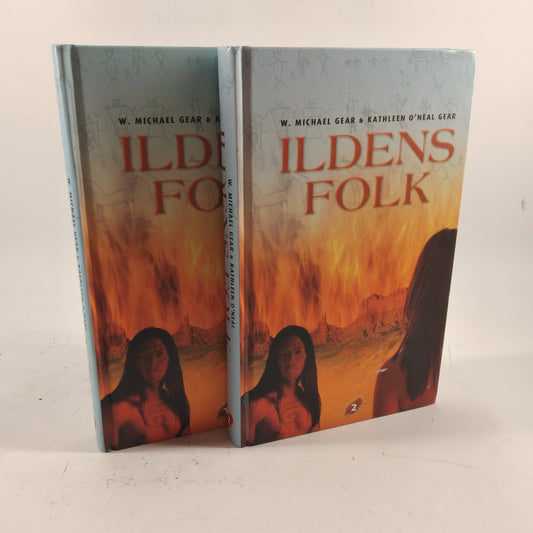 Ildens folk 1 + 2 af W. Michael & Kathleen O'Neal Gear