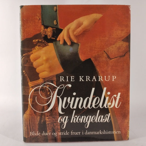 Kvindelist og kongelast af Rie Krarup