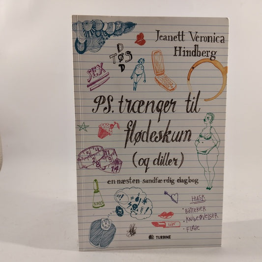 Ps trænger til flødeskum ( og diller) - en næsten sandfærdig historie af Jeanett Veronica Hindberg