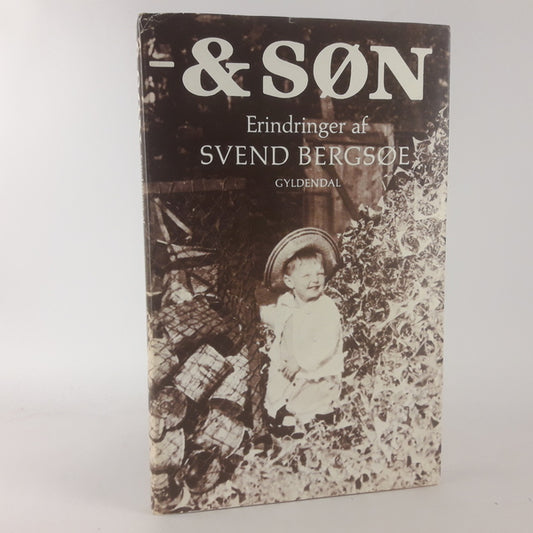 & Søn - erindringer af Svend Bergsøe.