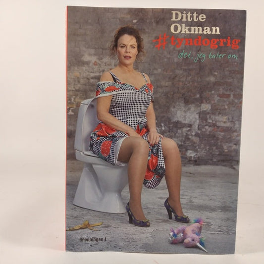 #tyndogrig - Det, jeg taler om af Ditte Okman