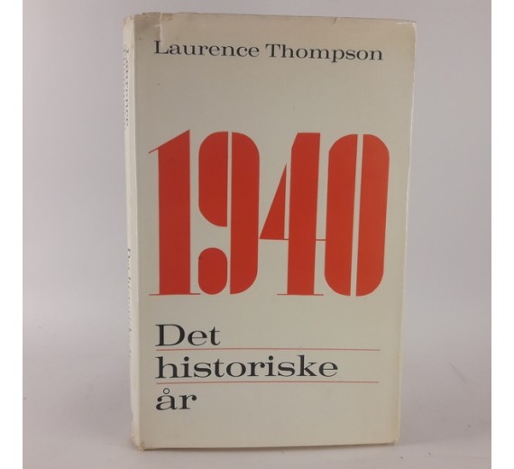 1940 - det historiske åraf Laurence Thompson