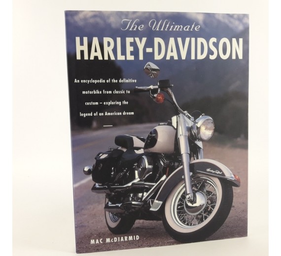 The Ultimate Harley-Davidson by Mac Mcdiarmid