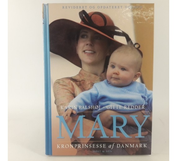 Mary - kronprinsesse af Danmark af Karin Palshøj & Gitte Redder