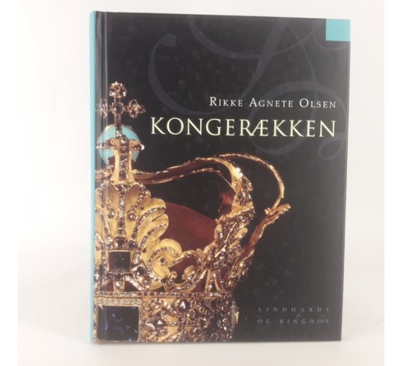 Kongerækken af Rikke Agnete Olsen