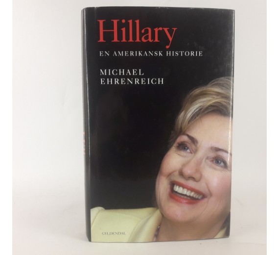 Hillary - en Amerikansk historie af Michael Ehrenreich