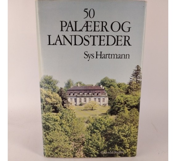 50 palæer og landsteder af Sys Hartmann