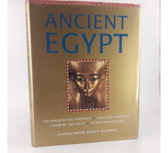 Ancient Egypt by David P. (editor) SILVERMAN